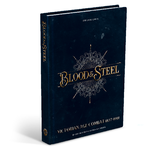BLOOD & STEEL HARD COVER RULEBOOK: Firelock Games