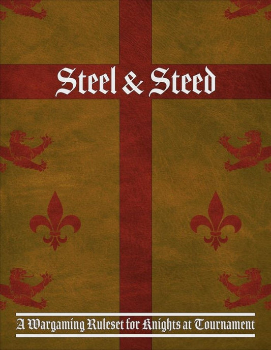 Steel & Steed: Medieval Wargaming Rules