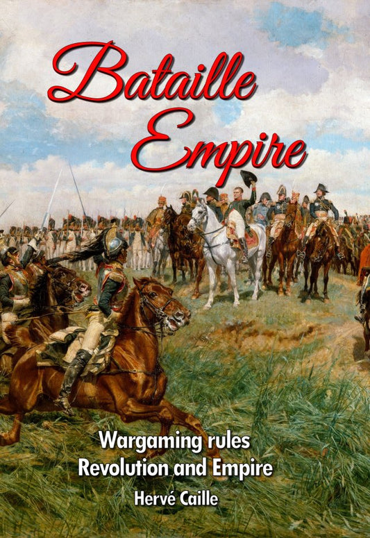 Bataille Empire Wargaming Rules Revolution and Empire Book