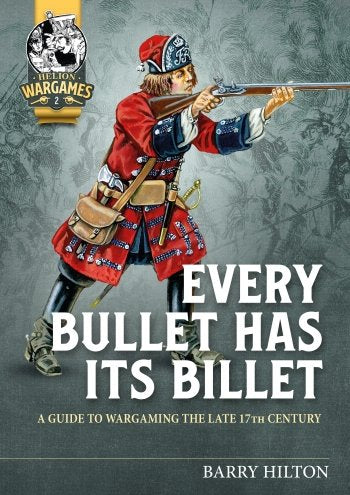 Every Bullet has its Billet Helion Wargames Rule book
