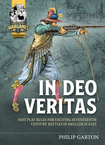 In Deo Veritas Fast Play Rules for 17th Century Battles Helion Wargames Rule book