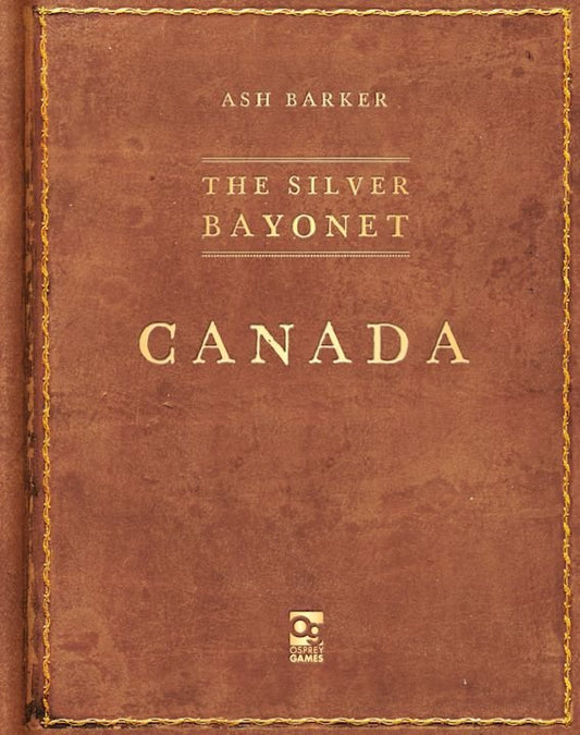 The Silver Bayonet:  Canada Book
