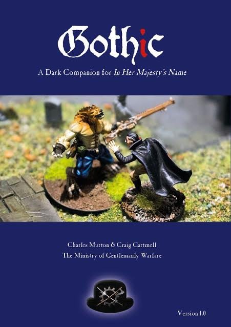 Gothic A Dark Companion for In Her Majesy's Name Victorian Science Fiction Wargame Rules 2nd Ed