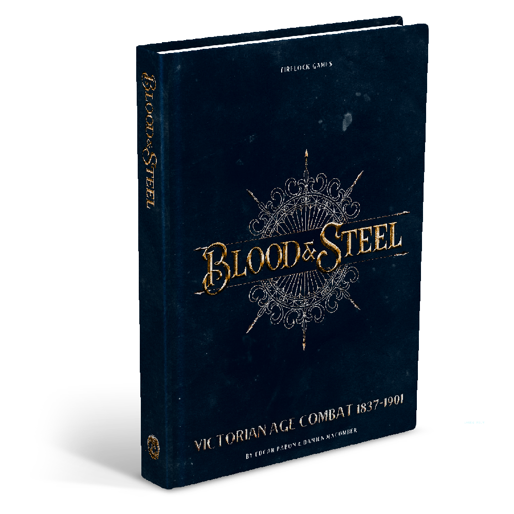 BLOOD & STEEL HARD COVER RULEBOOK: Firelock Games