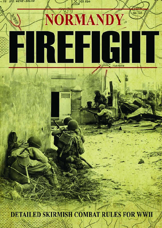 Normandy Firefight Rule book